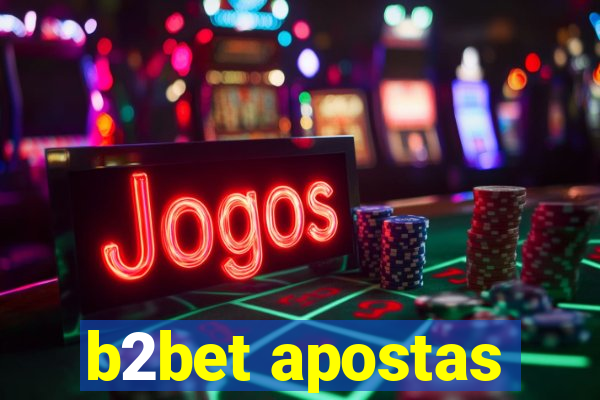 b2bet apostas